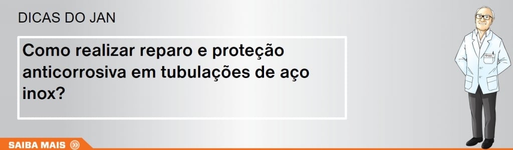 Como realizar reparo e proteção anticorrosiva em tubulações de aço inox