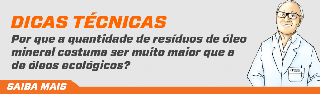 por-que-a-quantidade-de-residuos-de-oleo-mineral-costuma-ser-muito-maior-que-a-de-oleos-ecologicos